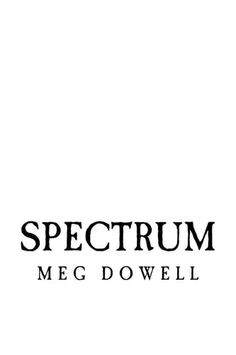 Spectrum A Novella Concept Story