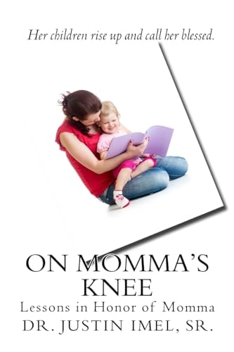 On Momma's Knee Lessons in Honor of Momma