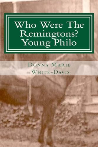 Who Were the Remingtons? Young Philo