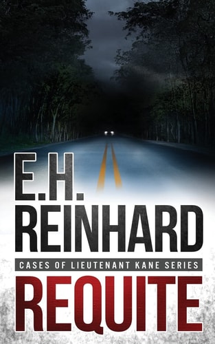 Requite (Cases of Lieutenant Kane Series Book 2)