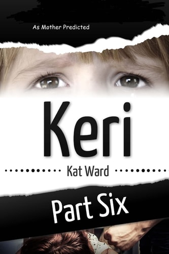 Keri Volume 6 As Mother Predicted