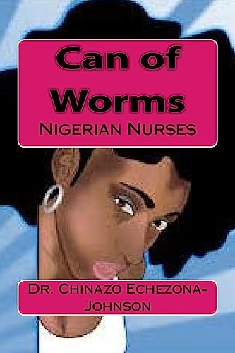 Can of Worms Nigerian Nurses
