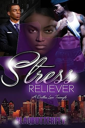 Stress Reliever A Dallas Love Triangle