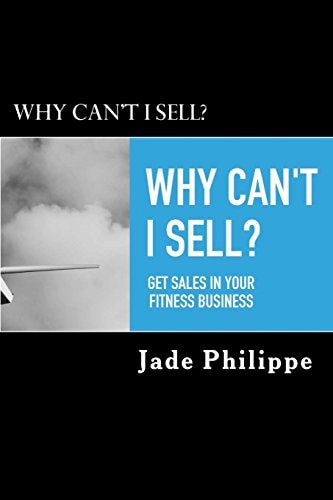 Why Can't I Sell? Get Sales in Your Fitness Business