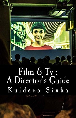 Film & Tv A Director's Guide