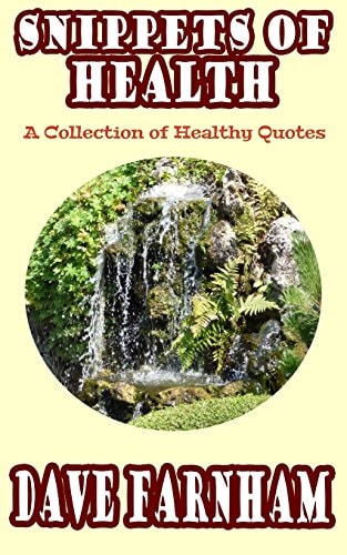 Snippets of Health A Collection of Healthy Quotes