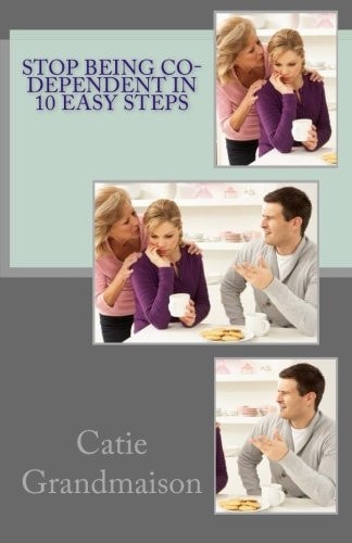 Stop Being Co-Dependent in 10 Easy Steps