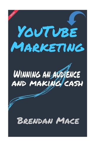 YouTube Marketing Winning an Audience and Making Cash