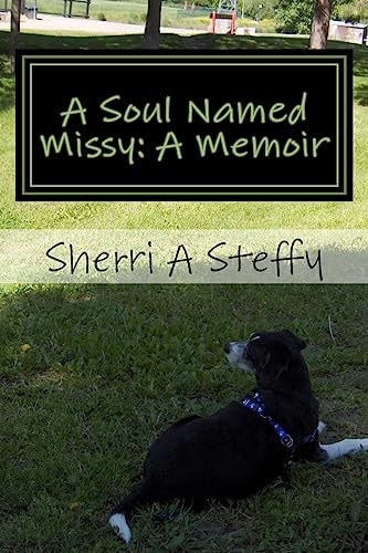 A Soul Named Missy: a Memoir N/a