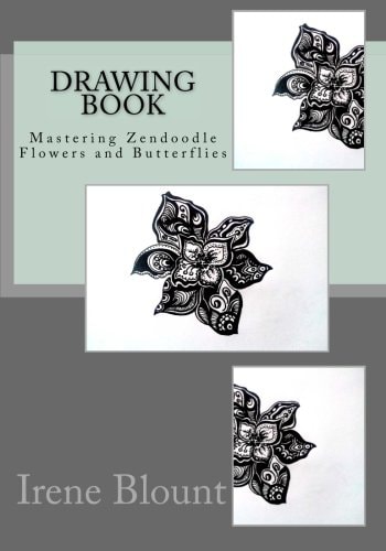 Drawing Book Mastering Zendoodle Flowers and Butterflies