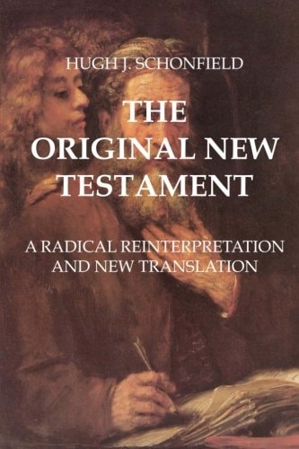 The Original New Testament A Radical Reinterpretation and New Translation