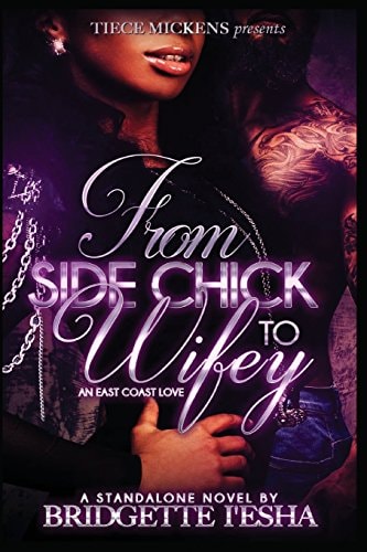 From Side Chick to Wifey An East Coast Love