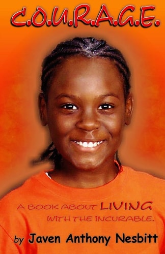 Courage A Book about LIVING with an Incurable Disease.