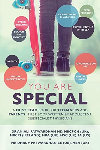 You Are Special A Must-Read Book for Teenagers and Parents: The First Book Written by Adolescent Subspecialist Physicians