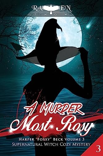 A Murder Most Rosy Supernatural Witch Cozy Mystery
