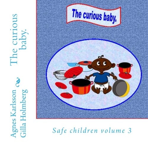 The Curious Baby. Safe Children