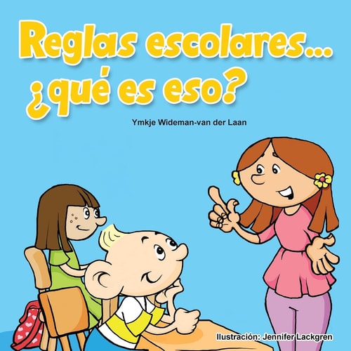 Reglas Escolares... ¿qué Es Eso?