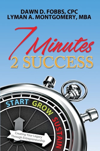 7 Minutes 2 Success Creating Your Legacy Through Entrepreneurship