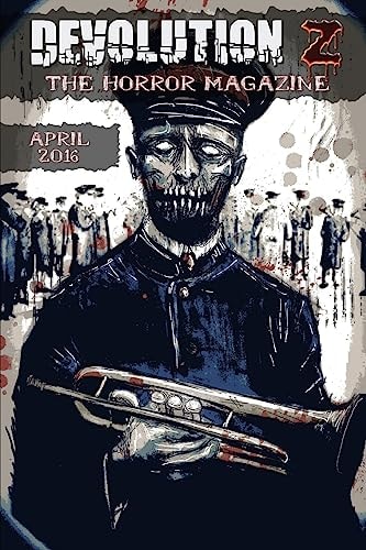 Devolution Z April 2016 The Horror Magazine