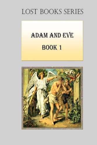 Adam and Eve Book 1