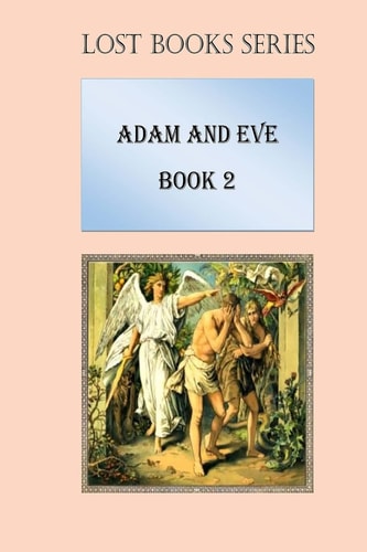 Adam and Eve Book 2