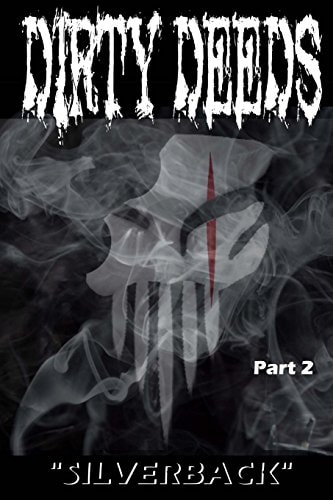 Dirty Deeds Part Two: "The Progeny Returns"