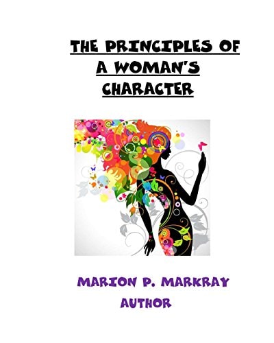 The Principles of a Woman's Character