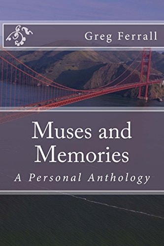 Muses and Memories A Personal Anthology