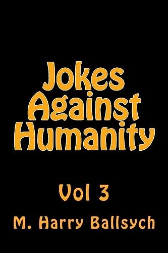 Jokes Against Humanity 3