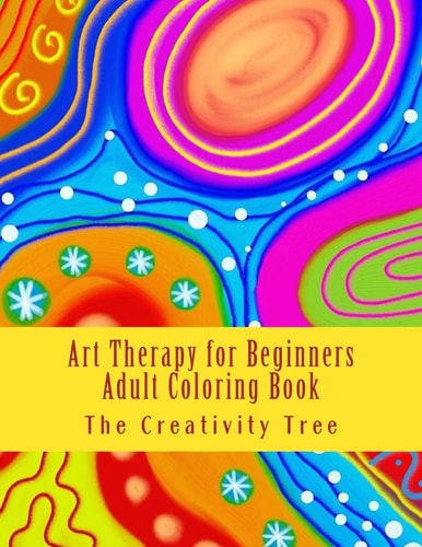 Art Therapy for Beginners Adult Coloring Book