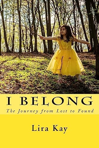 I Belong The Journey from Lost to Found