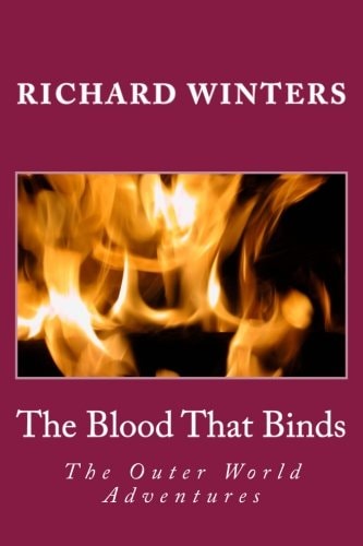 The Blood That Binds The Outer World Adventures