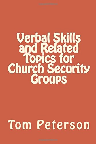 Verbal Skills and Related Topics for Church Security Groups