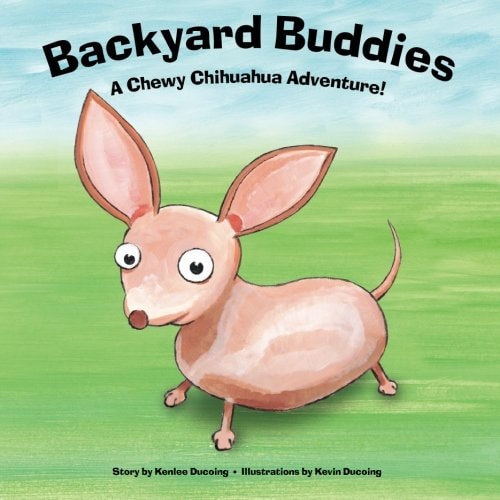 Backyard Buddies A Chewy Chihuahua Adventure