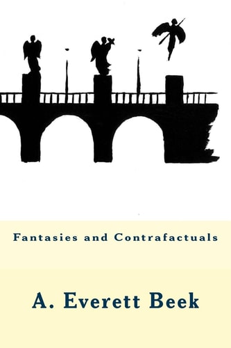 Fantasies and Contrafactuals