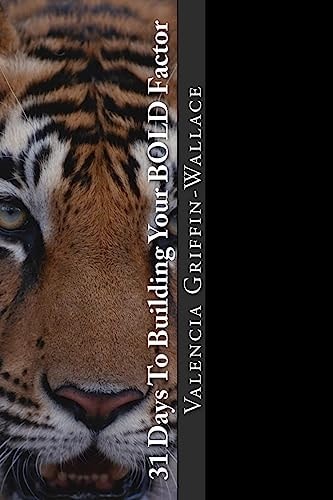 31 Days To Building Your BOLD Factor Brave Optimistic Life by Design
