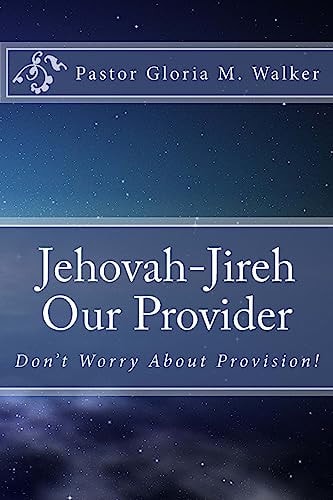 Jehovah-Jireh Our Provider