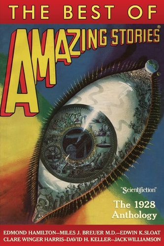 The Best of Amazing Stories The 1928 Anthology