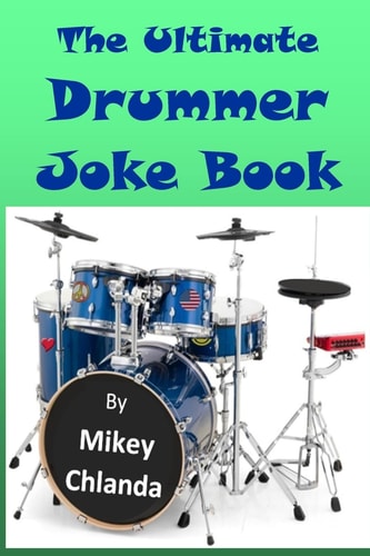 The Ultimate Drummer Joke Book