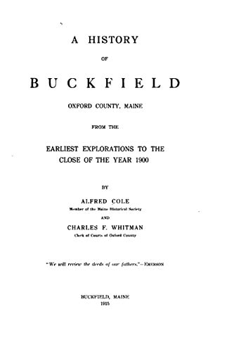 A History of Buckfield, Oxford County, Maine