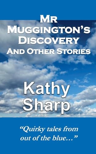 Mr Muggington's Discovery and Other Stories