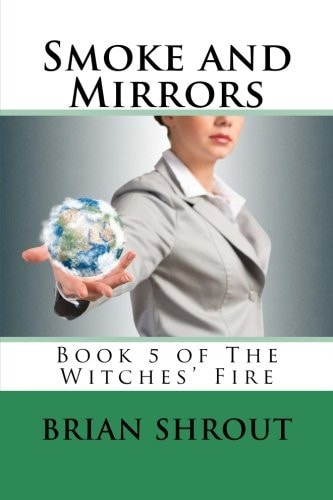 Smoke and Mirrors Book 5 of The Witches' Fire