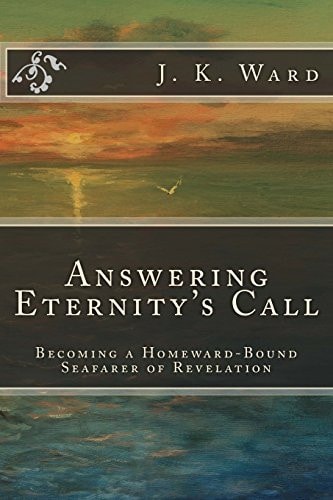 Answering Eternity's Call Becoming a Homeward-Bound Seafarer of Revelation