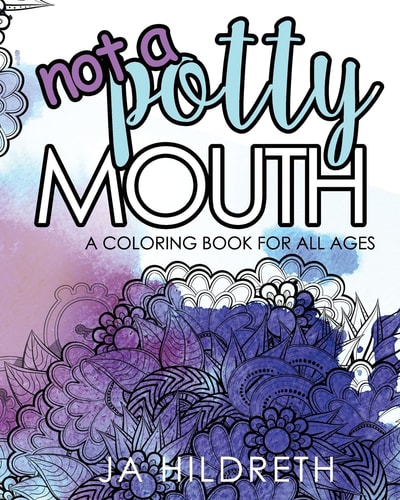 Not a Potty Mouth A Coloring Book for All Ages