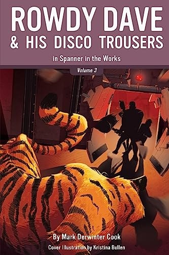 Rowdy Dave and His Disco Trousers in Spanner in the Works
