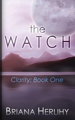 The Watch Clarity: Book One