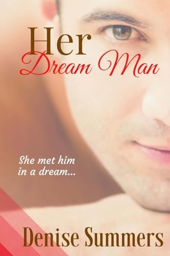Her Dream Man She Met Him in a Dream... What If Dreams Really Do Come True?