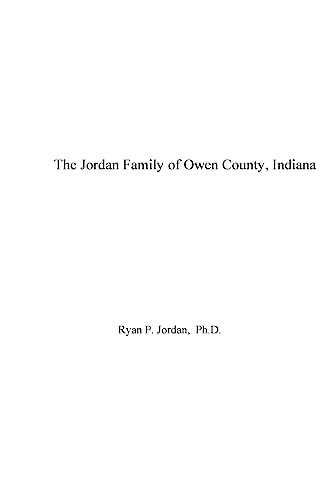 The Jordan Family of Owen County, Indiana