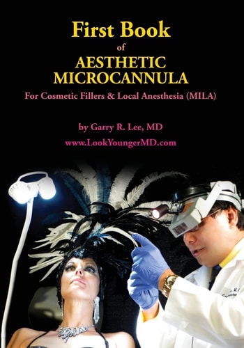 First Book of Aesthetic Microcannula For Cosmetic Fillers and Local Anesthesia (MILA)