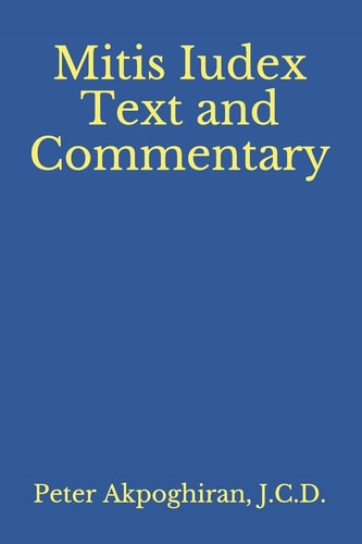 Mitis Iudex Text and Commentary